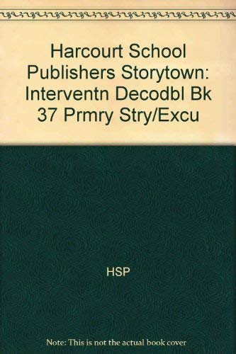 Storytown: Intervention Decodable Book 37: Harcourt School Publishers Storytown