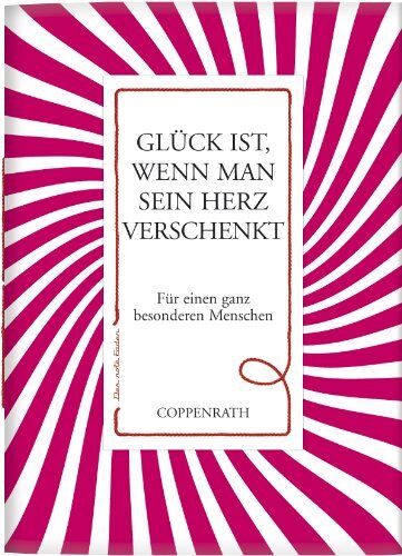 Der Rote Faden No. 35 - Glück Ist, Wenn Man Sein Herz Verschenkt: Für Einen Ganz Besonderen Menschen (Verkaufseinheit)