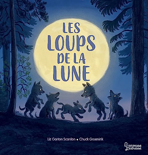 Scanlon, Liz Garton Les Loups De La Lune