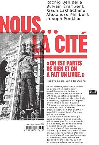 Rachid Ben Bella Nous.... La Cité : On Est Partis De Rien Et On A Fait Un Livre