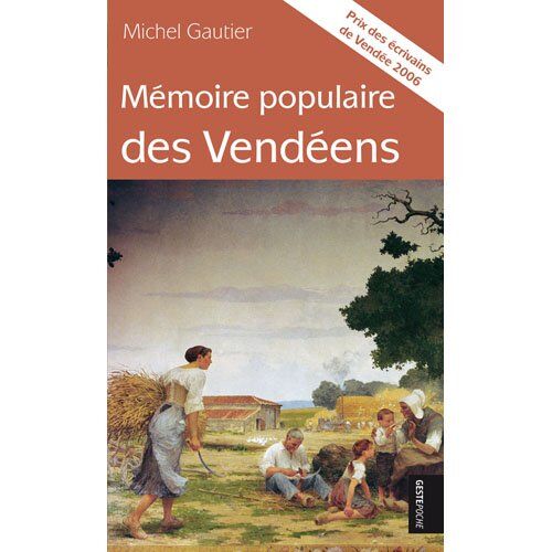Michel Gautier Mémoire Populaire Des Vendeens