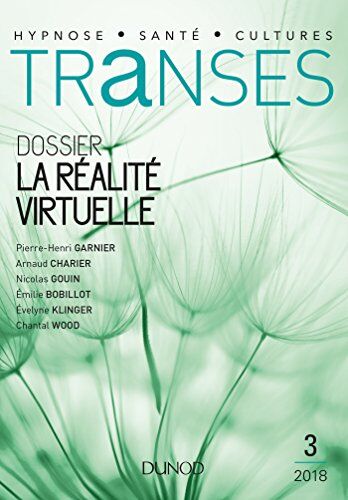 Transes N°3 - 2/2018 La Réalité Virtuelle: La Réalité Virtuelle