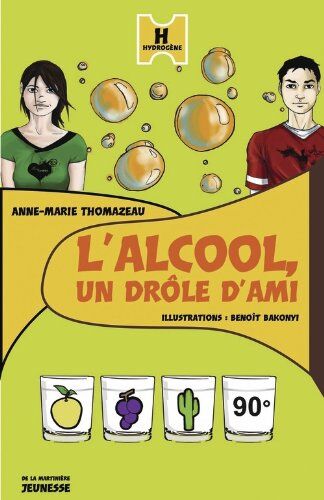 Anne-Marie Thomazeau L'Alcool, Un Drôle D'Ami