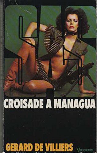 Gérard De Villier Croisade A Managua -Anc Ed- (Sas)
