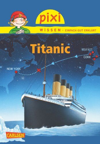 Monika Wittmann Pixi Wissen, Band 58: Titanic