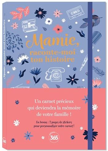 Editions 365 Mamie, Raconte-Moi Ton Histoire: Avec Des Stickers