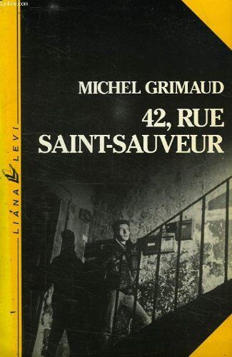 Michel Grimaud 42, Rue Saint-Sauveur