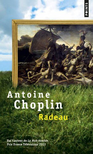Antoine Choplin Radeau