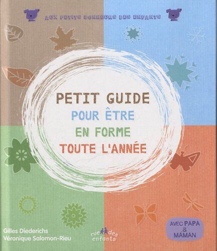 Gilles Diederichs Petit Guide Pour Être En Forme Toute L'Année