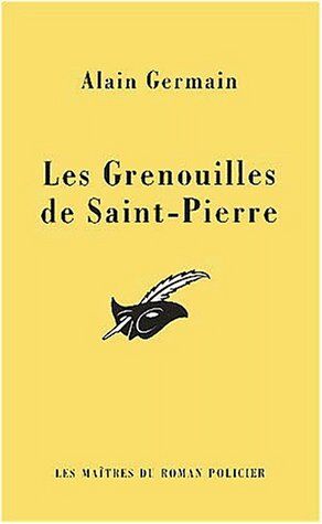 Alain Germain Les Grenouilles De Saint-Pierre (Grande Diff.)