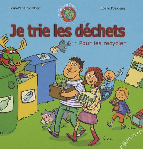 Je Trie Les Dã©chets : Pour Les Recycler