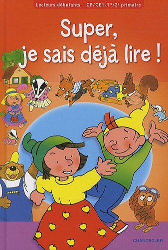 ZNU Super, Je Sais Déjà Lire ! (Cp/ce1 - 1re/2e Primaire): Lecteurs Débutants - Cp/ce1 - 1re/2e Primaire