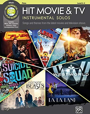 Alfred Music Hit Movie & Tv Instrumental Solos: Songs And Themes From The Latest Movies And Television Shows (Incl. Cd): Songs And Themes From The Latest Movies ... (Flute), Book & Cd (Instrumental Play-Along)