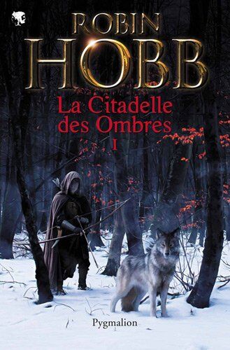 Robin Hobb La Citadelle Des Ombres, Tome 1 :