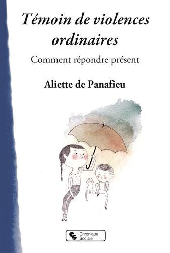 Témoins De Violence Au Quotidien : Comment Répondre Présent