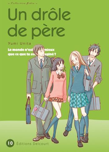 Yumi Unita Un Drôle De Père, Tome 10 :