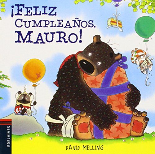 David Melling Mauro 4. feliz Cumpleaños Mauro! (Osito Mauro, Band 4)