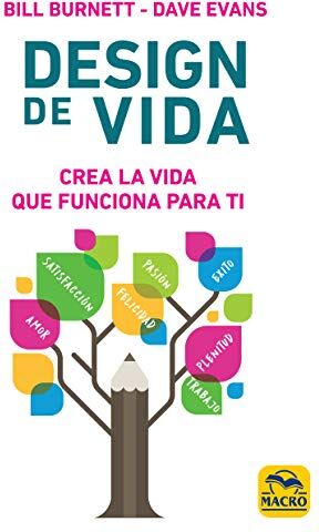 Bill Burnett Design De Vida : Crea La Vida Que Funciona Para Ti (Ser Feliz, Band 3)