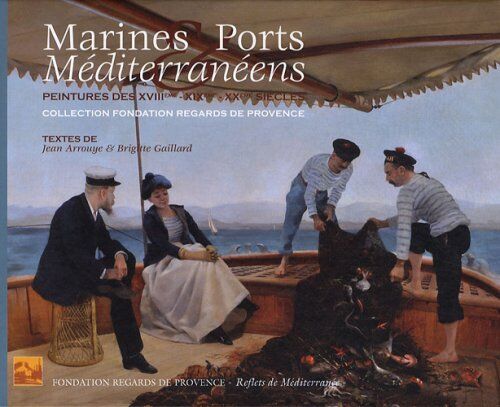 Jean Arrouye Marines Et Ports Méditerranéens