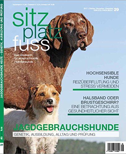 Verlag Cadmos Stizplatzfuss, Ausgabe 29 (Sitz Platz Fuß / Das Bookazin Für Anspruchsvolle Hundefreunde)