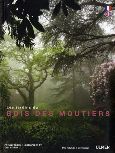 Eric Sander Les Jardins Du Bois Des Moutiers