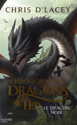 Chroniques Des Dragons De Ter, Tome 2 : Le Dragon Noir
