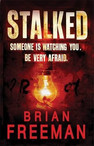 Brian Freeman Stalked