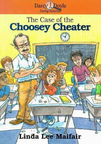 The Case Of The Choosey Cheater (Darcy J. Doyle, Daring Detective, No. 2)