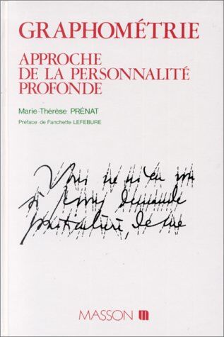 Prenat Graphométrie : Approche De La Personnalité Profonde (Graphologie)