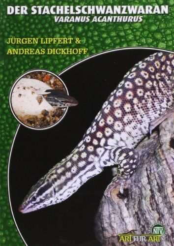 Jürgen Lipfert Der Stachelschwanzwaran: Varanus Acanthurus