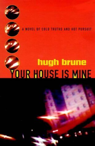 Hugh Brune Your House Is Mine