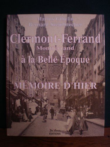 Marius Gibelin Clermont-Ferrand A La Belle Epoque