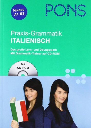 Beatrice Rovere-Fenati Pons Praxis-Grammatik Italienisch: Das Große Lern- Und Übungswerk Mit Grammatiktrainer Auf Cd-Rom