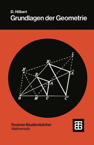David Hilbert Grundlagen Der Geometrie (Teubner Studienbücher Mathematik)