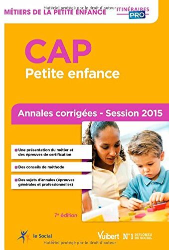 Emmanuelle Pouydebat Cap Petite Enfance - Annales Corrigées - Session 2015