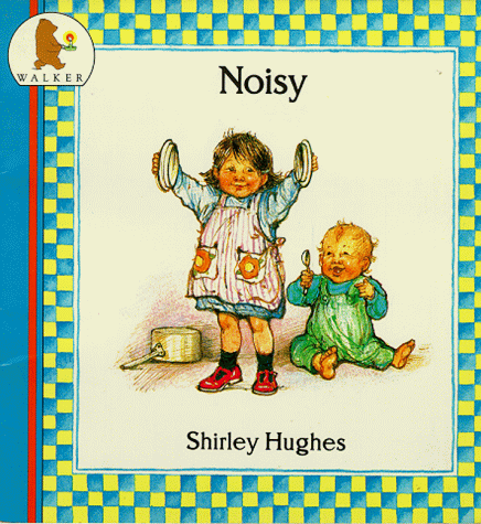 Noisy (Nursery Collection)