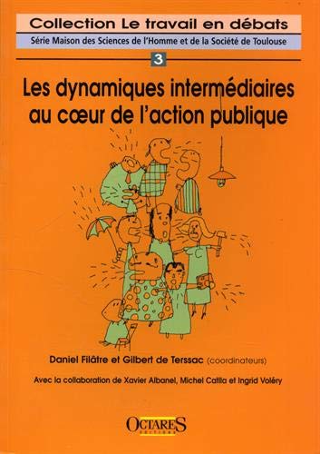 Daniel Filâtre Les Dynamiques Intermédiaires Au Coeur De L'Action Publique