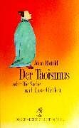 John Blofeld Diederichs Gelbe Reihe, Bd.61, Der Taoismus Oder Die Suche Nach Unsterblichkeit