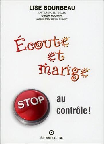 Lise Bourbeau Ecoute Et Mange : S Au Contrôle !