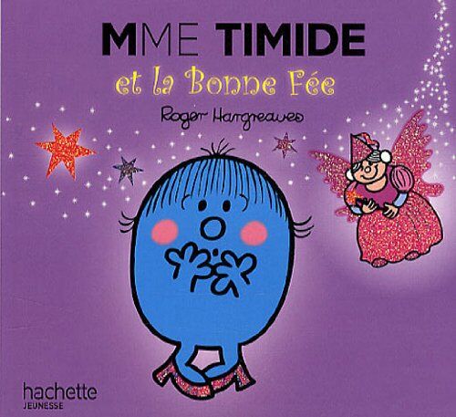 Roger Hargreaves Madame Timide Et La Bonne Fee (Monsieur Madame)