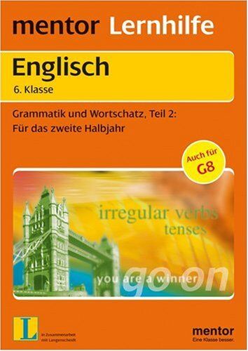 Rainer Iwen Mentor Lernhilfe Englisch 6. Klasse: Grammatik Und Wortschatz 2: Für Das Zweite Halbjahr