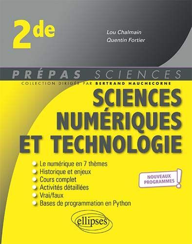 Chalmain Lou Sciences Numériques Et Technologie - Seconde - Nouveaux Programmes (Prépas Sciences)