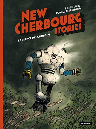 Pierre Gabus Cherbourg Stories, Tome 2 - Le Silence Des Grondins ( Cherbourg Stories, 2)