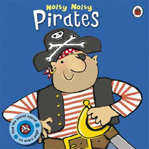 Ladybird Noisy Noisy: Pirates