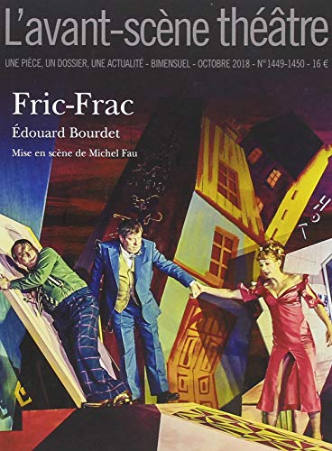 Edouard Bourdet Fric-Frac (L'Avant-Scène Théâtre, Band 14491450)