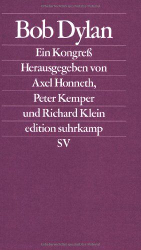 Axel Honneth Bob Dylan: Ein Kongreß