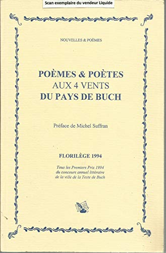Collectif Poemes & Poetes Aux 4 Vents Du Pays De Buch - Florilege 1994