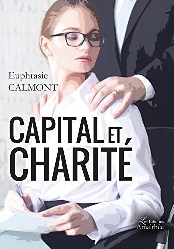 Euphrasie Calmont Capital Et Charite