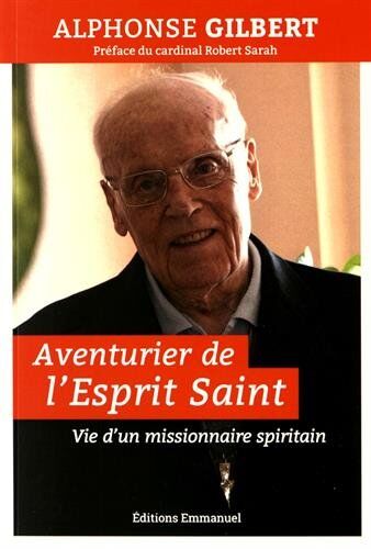 Alphonse Gilbert Aventurier De Lesprit Saint