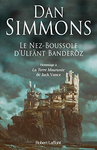 Dan Simmons Le Nez-Boussole D Ulfänt Banderõz